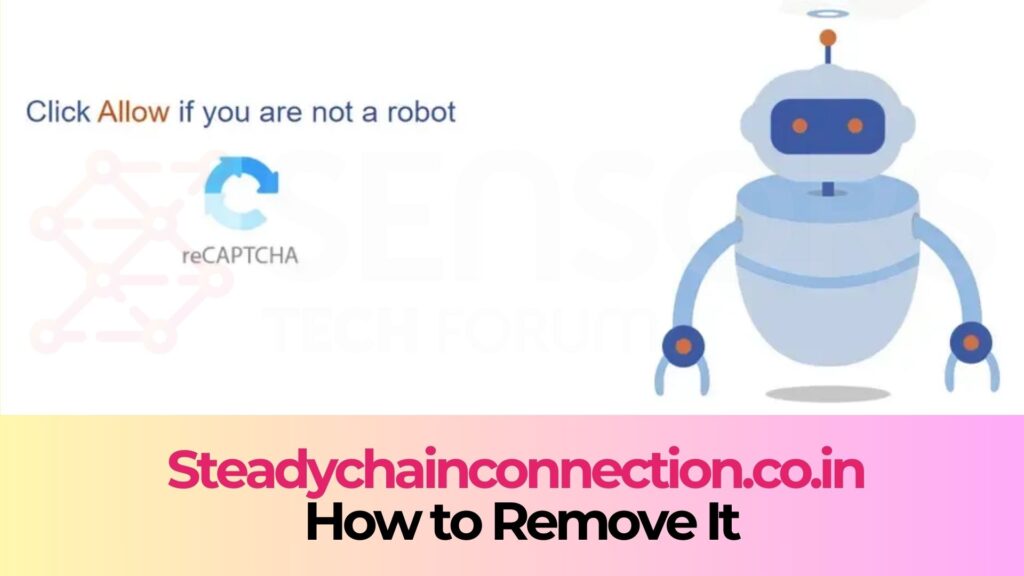 Steadychainconnection.co.in Pop-ups Virus - How to Remove It
