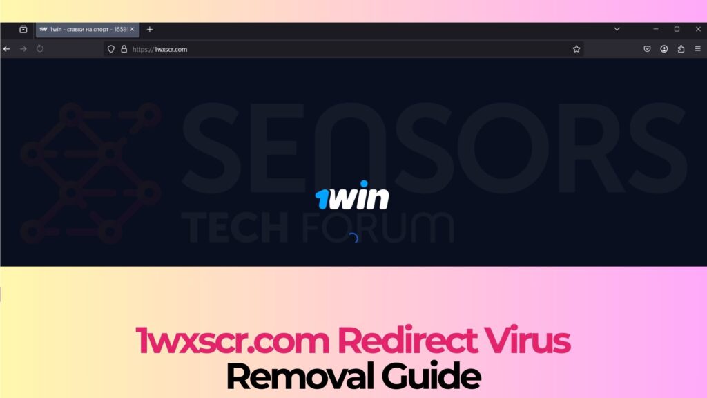 1wxscr.com Virus Redirects [1Win Scam]- How to Remove It