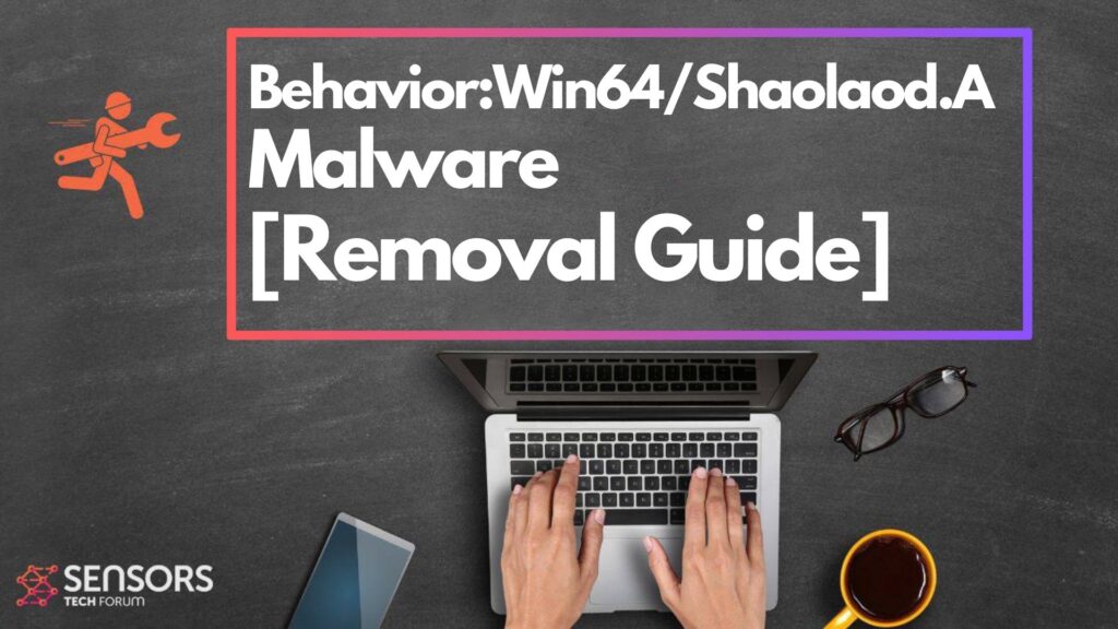 Behavior:Win64/Shaolaod.A Malware - Removal Guide