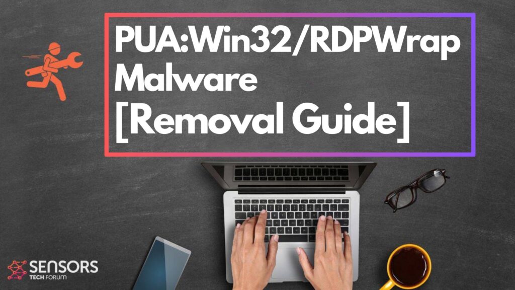 PUA:Win32/RDPWrap Ads Virus - How to Remove It