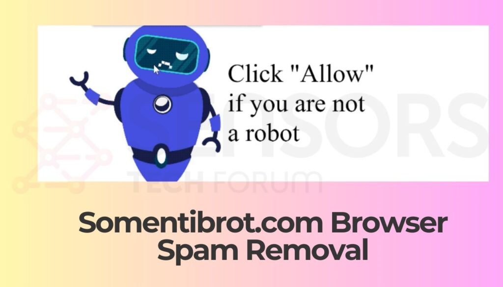 Somentibrot.com Browser Spam Removal