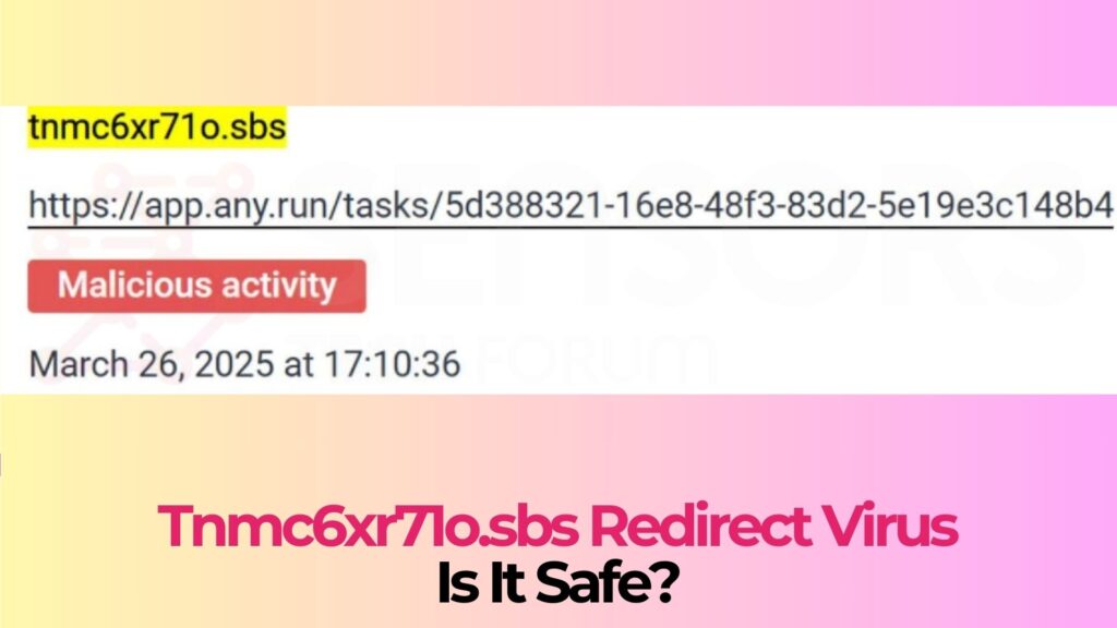 Tnmc6xr71o.sbs Virus - How to Delete It