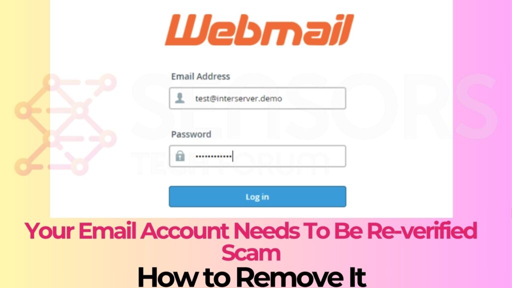 Your Email Account Needs To Be Re-verified Scam – Removal Your Email Account Needs To Be Re-verified Scam