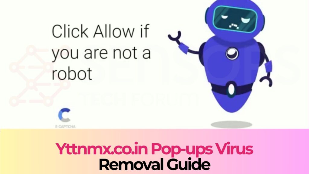 Yttnmx.co.in Pop-ups Virus - Removal Guide